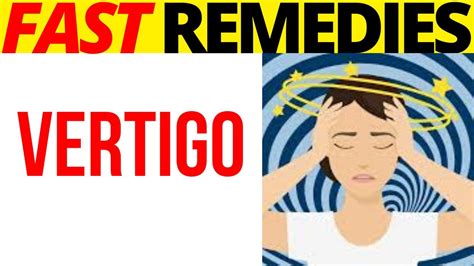 7 Home Remedies For Vertigo Youtube