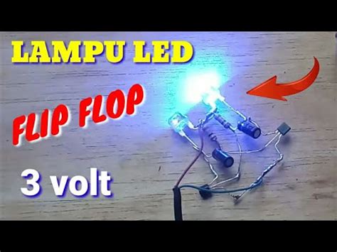Cara Membuat Lampu Led Flip Flop Youtube