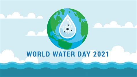 World Water Day 2021 Optimizing Water Resources With Nuclear And