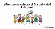 ¿Por qué se celebra el Día del Niño? | 1 de Junio Ecuador | Ecuadorec