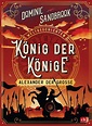 'Weltgeschichte(n) - König der Könige: Alexander der Große' von ...
