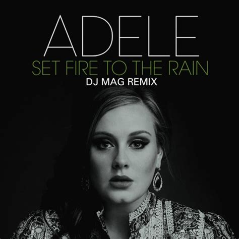 Lista 105 Foto Adele Set Fire To The Rain Letra En Español Mirada