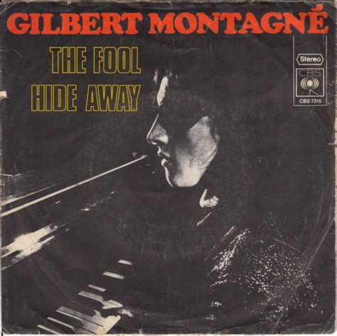 Gilbert Montagné - The Fool / Hide Away (Vinyl, 7", Single, 45 RPM