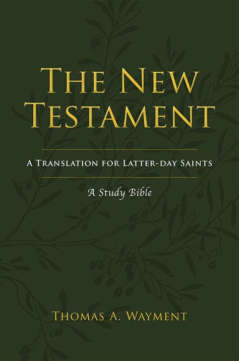 The New Testament A Translation For Latter Day Saints Religious