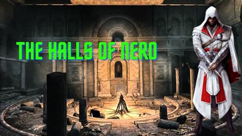 Ac Brotherhood The Halls Of Nero Followers Of Romulus Lair Youtube