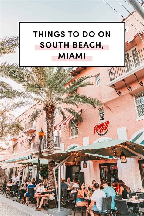 Weekend Guide To Things To Do In South Beach Miami Travel Miami