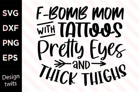 F Bomb Mom With Tattoos Pretty Eyes Graphic By Designtwits