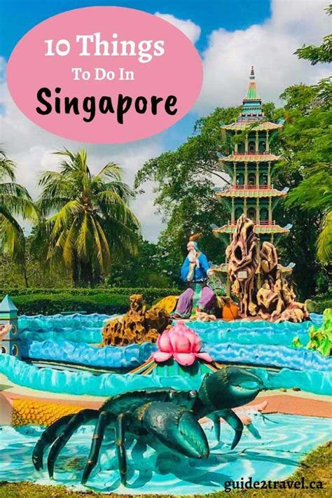 Check Out This Trip Planning Guide Of 10 Things To Do In Singapore For