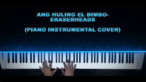 Ang Huling El Bimbo Eraserheads Piano Cover Chords Lyrics Synthesia