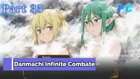 Danmachi Infinite Combatepc Gameplay Part 35 Riveria Hot Spring