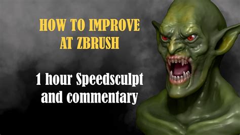 How To Improve Your Sculpting In Zbrush 1 Hour Speedsculpt Exercise