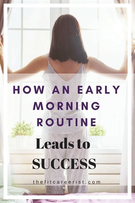 How An Early Morning Routine Can Lead To Success Early Morning
