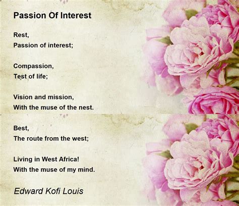 Passion Of Interest Poem By Edward Kofi Louis Poem Hunter