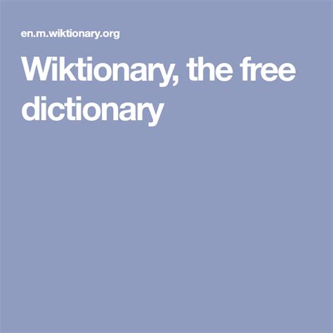 wiktionary the free dictionary free dictionary dictionary free