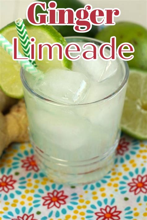 Ginger Limeade Snacks And Sips