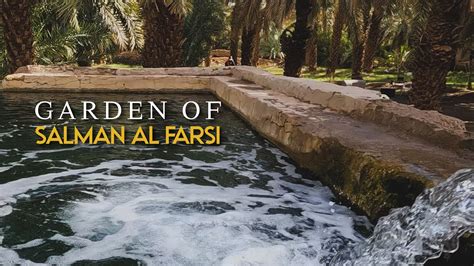 Garden Story Of Salman Al Farsi L Sahaba Series L Madinah Ziyarat