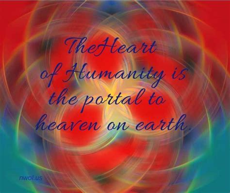 The Heart Of Humanity Is The Portal To Heaven On Earth New Waves Of Light