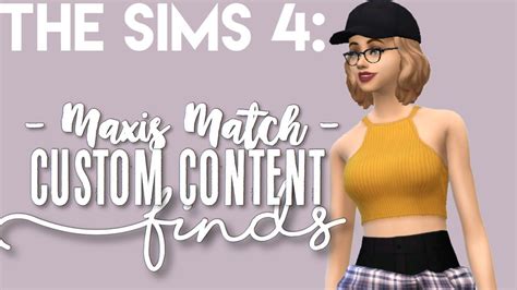 The Sims 4 Maxis Match Custom Content Finds Youtube