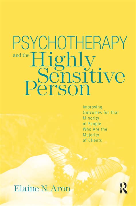 Psychotherapy And The Highly Sensitive Person Taylor And Francis Group