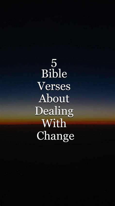 5 Bible Verses About Dealing With Change Dunamai