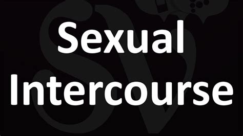 Sexual Intercourse Process Video