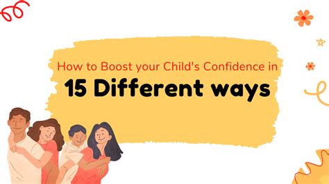 How To Boost Your Childs Confidence In 15 Different Ways