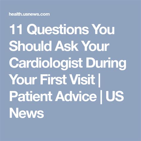 11 Questions You Should Ask Your Cardiologist During Your First Visit