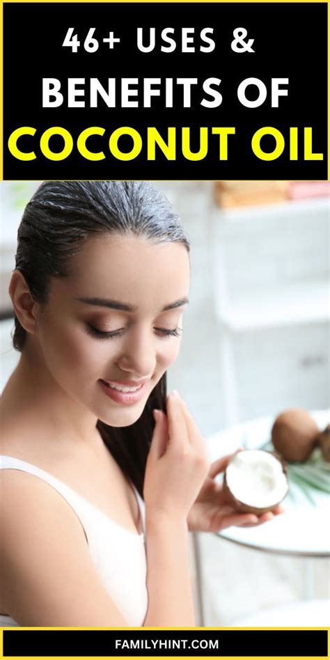 47 amazing coconut oil uses you should know in 2023 coconut oil uses oil uses natural