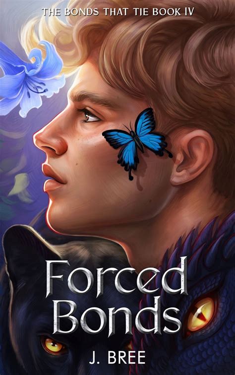 Forced Bonds The Bonds That Tie 4 By J Bree Goodreads