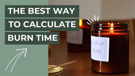 How To Calculate The Burn Time Of Your Candle And The Best Way To Test