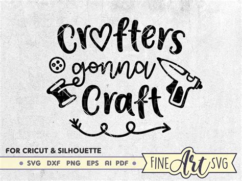 Crafters Gonna Craft Svg Design Crafting Svg Cut File Happy Etsy Canada