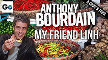 Anthony Bourdain A Cook's Tour Season 2 Episode 12: My Friend Linh ...
