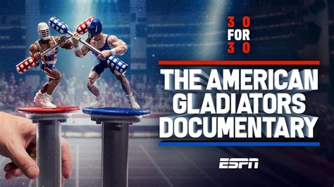 30 For 30 The American Gladiators Documentary Part 1 May 30 8 30 ET
