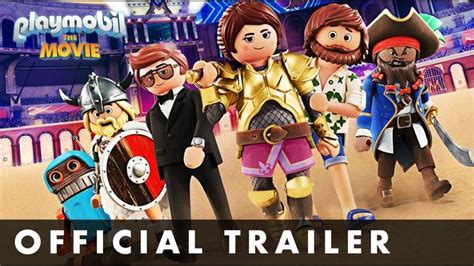 Playmobil The Movie Watch The Official Trailer For