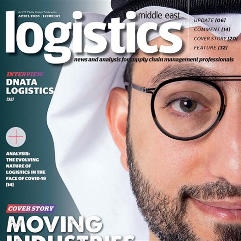 Latest Edition Of Logistics Middle East Available Online Now
