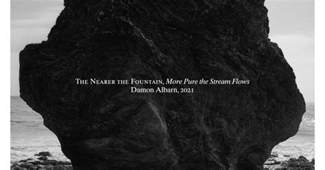 Damon Albarn The Nearer The Fountain More Pure The Stream Flows New
