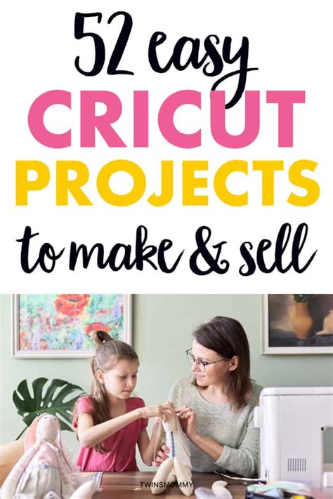 52 easy cricut projects to make and sell craft ideas twins mommy