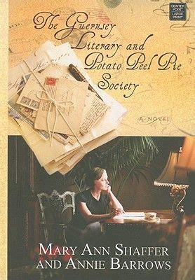 It was a great way to review the book. The Guernsey Literary and Potato Peel Pie Society | The ...