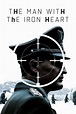 The Man with the Iron Heart (2017) - Posters — The Movie Database (TMDB)