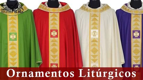 Ornamentos Litúrgicos Catequesis Litúrgica Parroquia Jesús Obrero