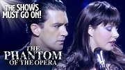 'The Phantom of The Opera' Sarah Brightman & Antonio Banderas - YouTube