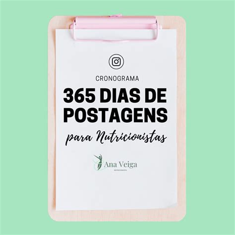 365 Dias De Postagens Para Nutricionistas Ana Veiga Hotmart