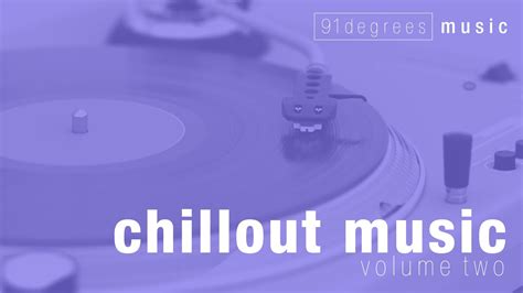 Chillout Music Vol 2 Youtube