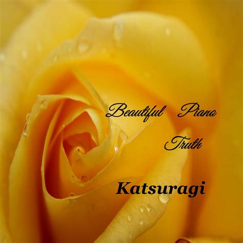 ‎katsuragiの「beautiful Piano Truth」をapple Musicで