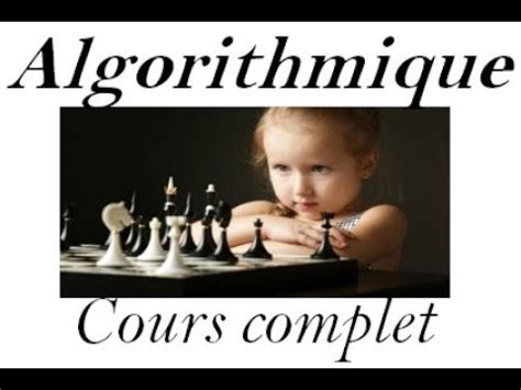 Cours Complet D Algorithmique Exemples D Algorithmes YouTube