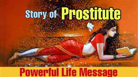 Watch This Before Judging Others Story Of A Prostitute New Buddhist