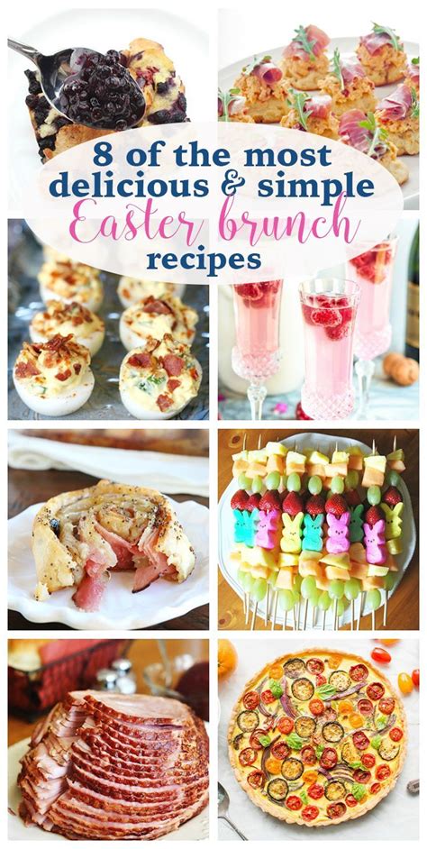 8 Of The Most Delicious And Simple Easter Brunch Recipes Easter