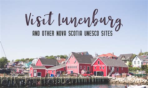 Visit Lunenburg And Other Nova Scotia Unesco Sites My Wandering Voyage