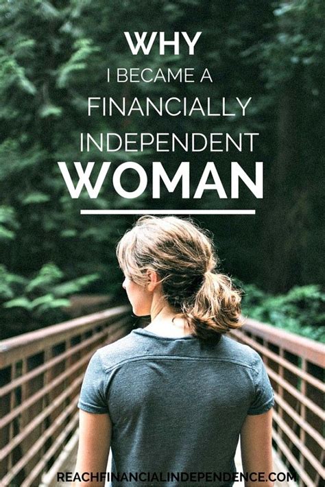 A Woman Standing On A Bridge With The Words Why I Become A Financially Independent Woman