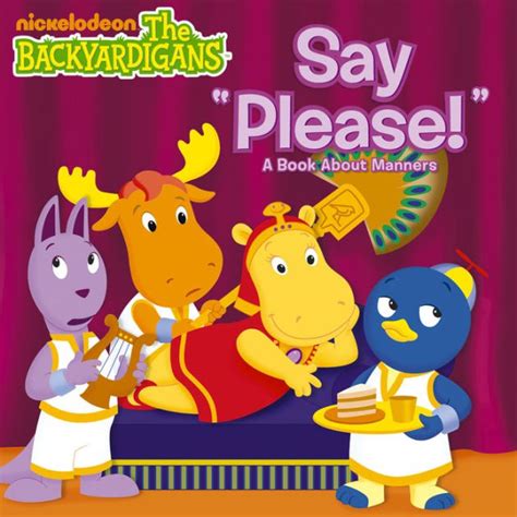 Say Please A Book About Manners The Backyardigans By Nickelodeon